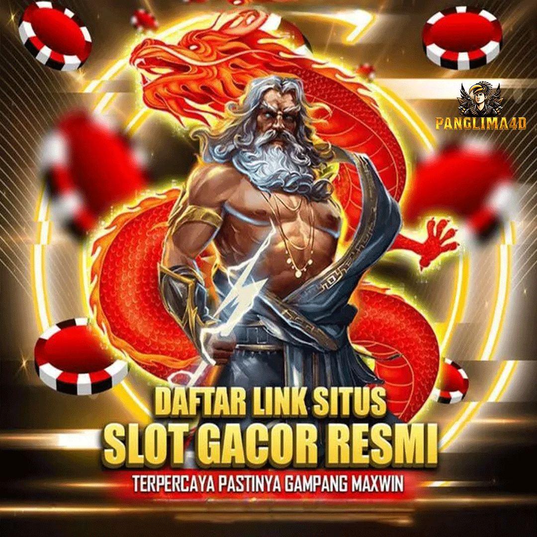 PANGLIMA4D : Situs Slot Terpopuler Gampang Dapat Scatter Langsung Jp